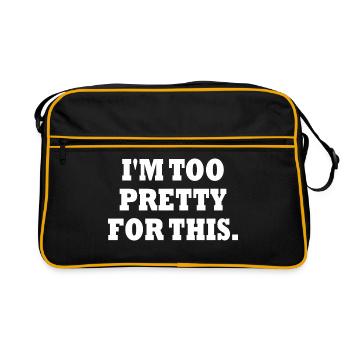 IM TOO PRETTY FOR THIS - Sac Retro - noir/or - Devant