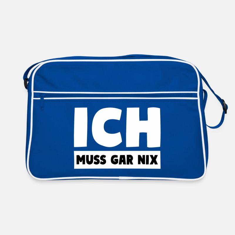 ICH MUSS GAR NIX Motto Spruch Retro Tasche