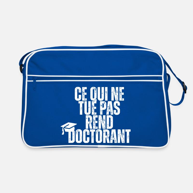 What does not kill makes you a doctoral student Retro Bag