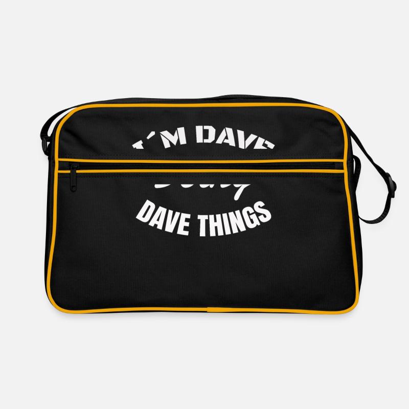 Dave Things Funny Saying I'm Dave Doing Idée cadeau - Sac Retro - noir/or