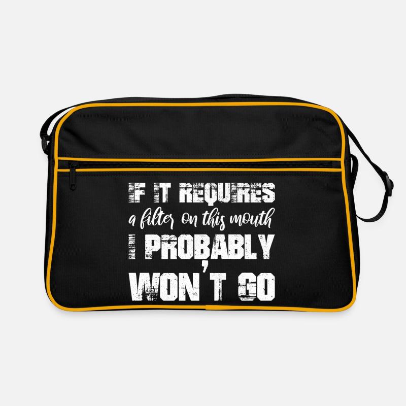 If it requires a filter on this mouth, I probably Retro Bag