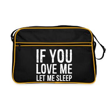 If you love me let me sleep funny shirt - Sac Retro - noir/or - Devant