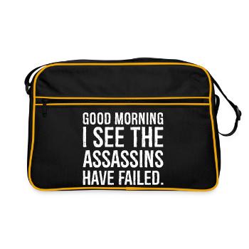 Guten Morgen, ich sehe, die Attentäter sind gescheitert - Retro Tasche - Schwarz/Gold - Vorne