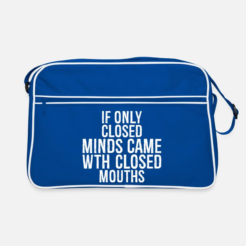 If only closed minds came with closed mouths Retro Bag