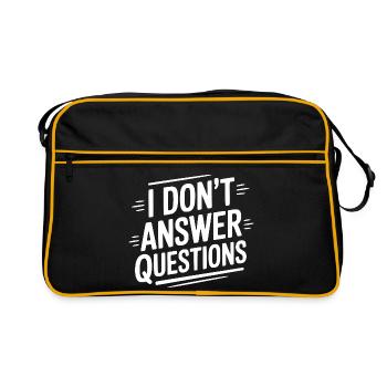 Je ne réponds pas aux questions - Sac Retro - noir/or - Devant