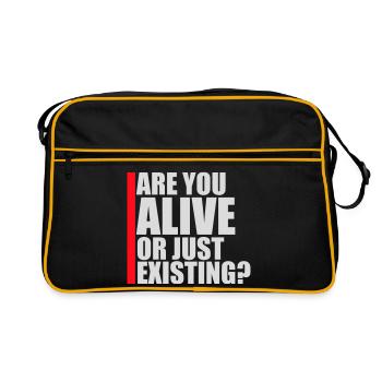Are You Alive Or Just Existing Thoughtful Saying - Retro Bag - black/gold - Front