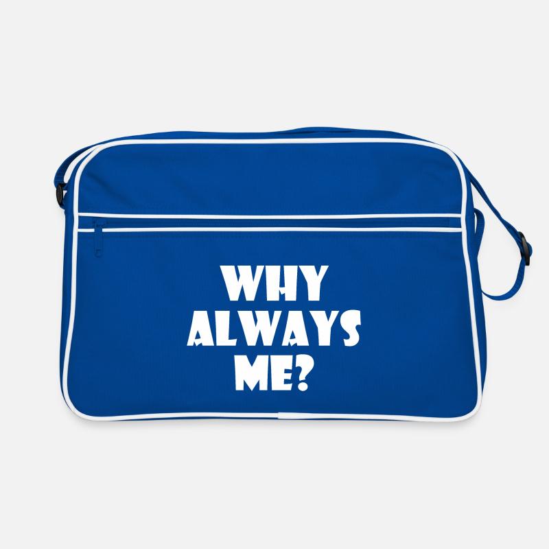 Why always me Retro Tasche