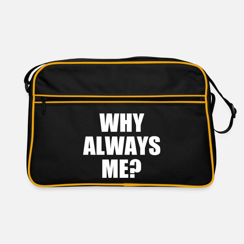why always me Sac Retro