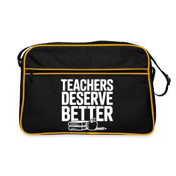 Teachers Deserve Better - Retro Bag - black/gold - Front