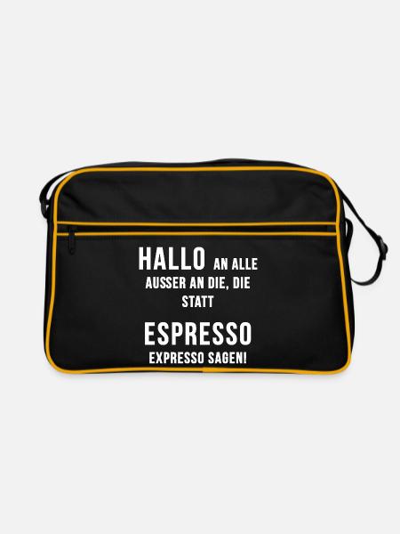 Hallo an alle – außer an die, die Expresso sagen! - Retro Tasche - Schwarz/Gold