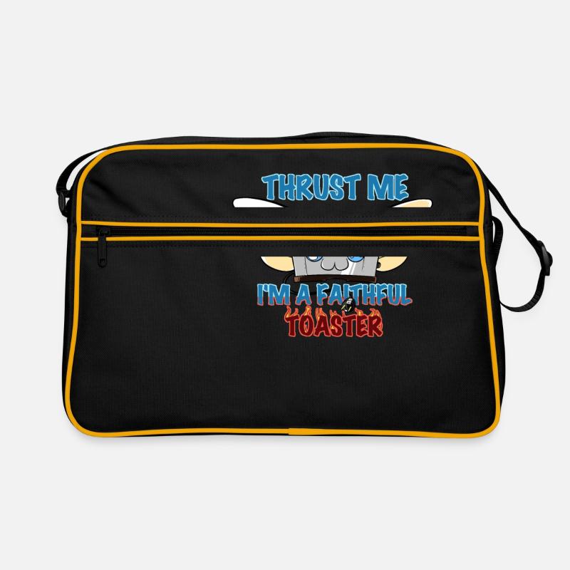Thrust me I'm a faithful Toaster Sac Retro