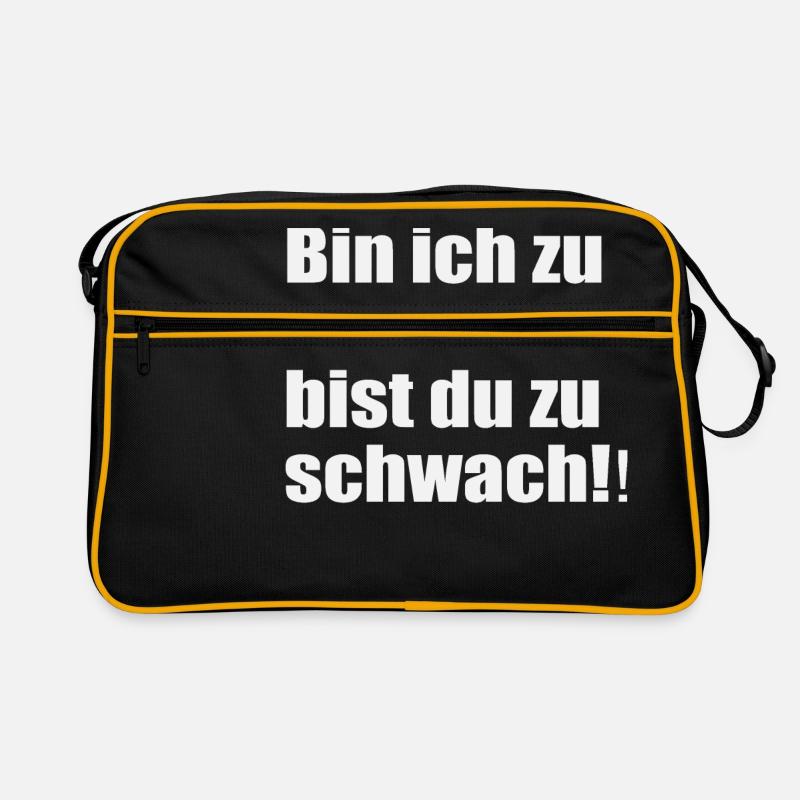 Bin ich zu stark bist du zu schwach Retro Tasche
