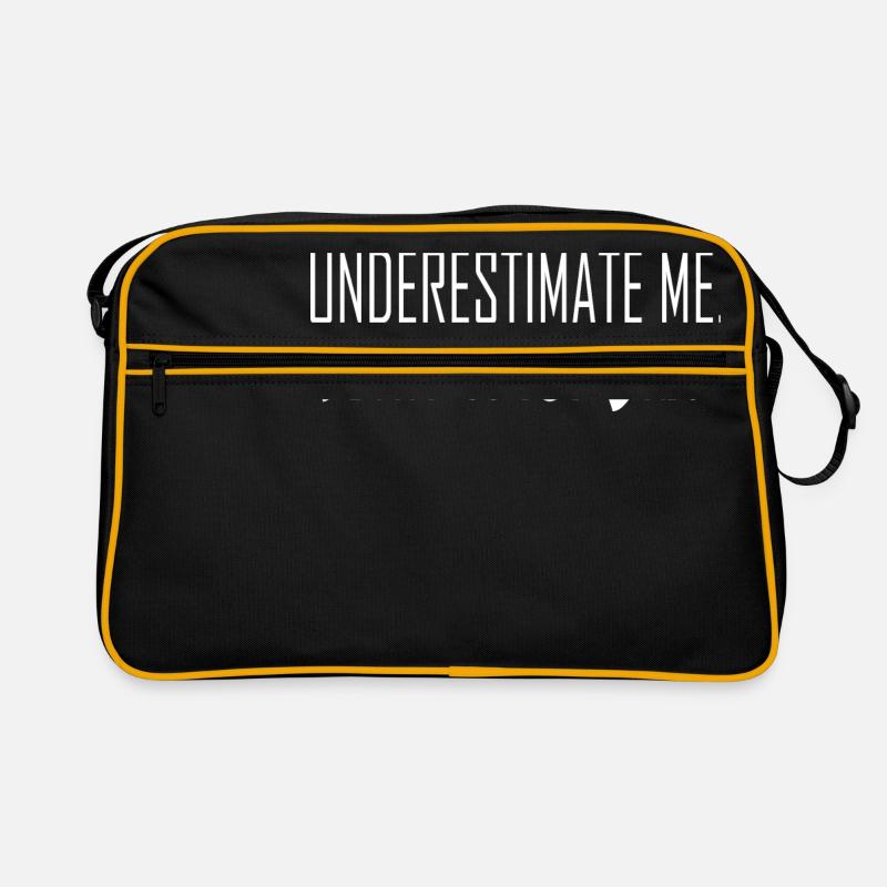 Don't underestimate me saying Funny Funny Retro Bag