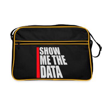 Show Me The Data Funny Nerd Analyst Sarcastic - Retro Bag - black/gold - Front