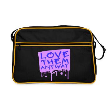 Love Them Anyway Inspirational Unconditional Love - Retro Bag - black/gold - Front