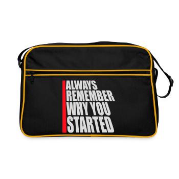 Always Remember Why You Started Motivation Saying - Retro Bag - black/gold - Front