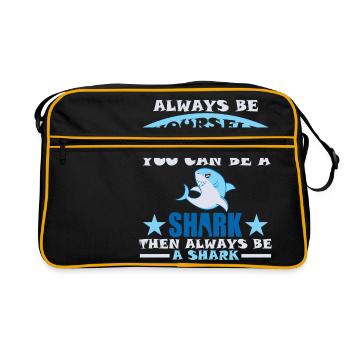 Always Be Yourself Unless You Can Be A Shark Then - Retro Bag - black/gold - Front