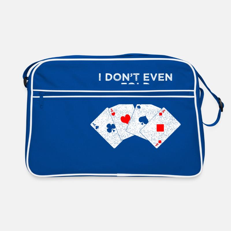 POKER: I do not even fold my laundry. Retro Bag