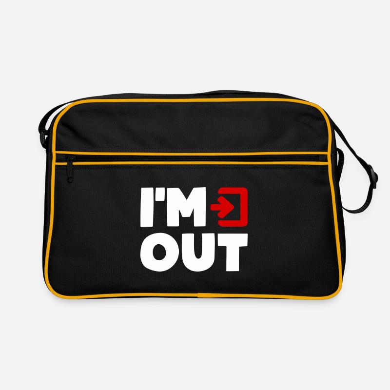 Je suis OUT Exit Without Me Am Out Humour Fun Sac Retro
