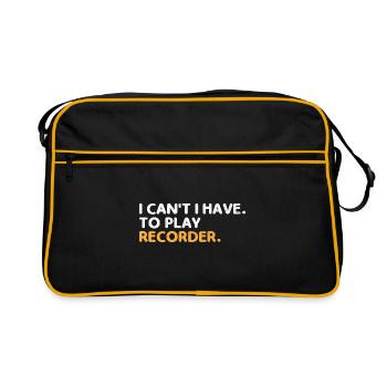 I Can't I Have To Play Recorder Instrument Musicia - Retro Bag - black/gold - Front