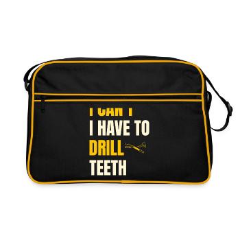 Je ne peux pas, j’ai à percer les dents Dentisterie Denière dentaire - Sac Retro - noir/or - Devant