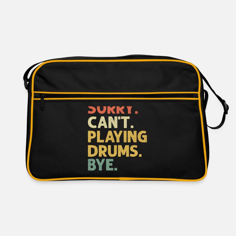 Sorry Can't Playing Drums Bye Drumming Drum Drumme Retro Tasche