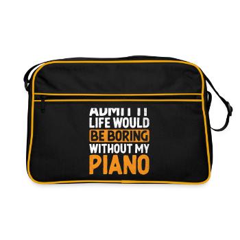 Admit It Life Would Be Boring Without My Piano Pia - Retro Bag - black/gold - Front