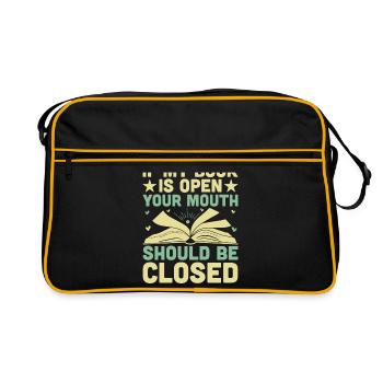 Wenn mein Buch offen ist, sollte dein Mund geschlossen sein - Retro Tasche - Schwarz/Gold - Vorne