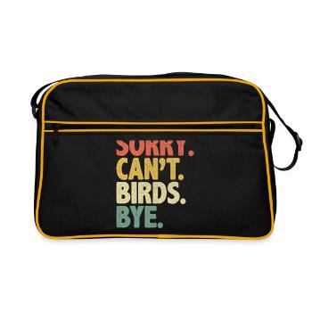 Sorry Can’t Birds Bye Birdwatching Birder Bird - Sac Retro - noir/or - Devant