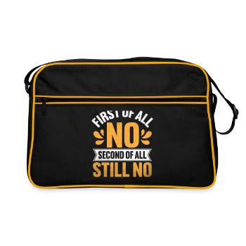 First Of All No Second Of All Still No Sarcasm - Retro Bag - black/gold - Front