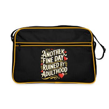 Another Fine Day Ruined By Adulthood Sarcasm - Retro Bag - black/gold - Front