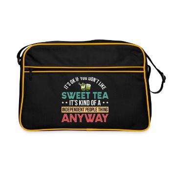 It's Okay If You Don't Like Sweet Tea It's Kind Of - Retro Tasche - Schwarz/Gold - Vorne
