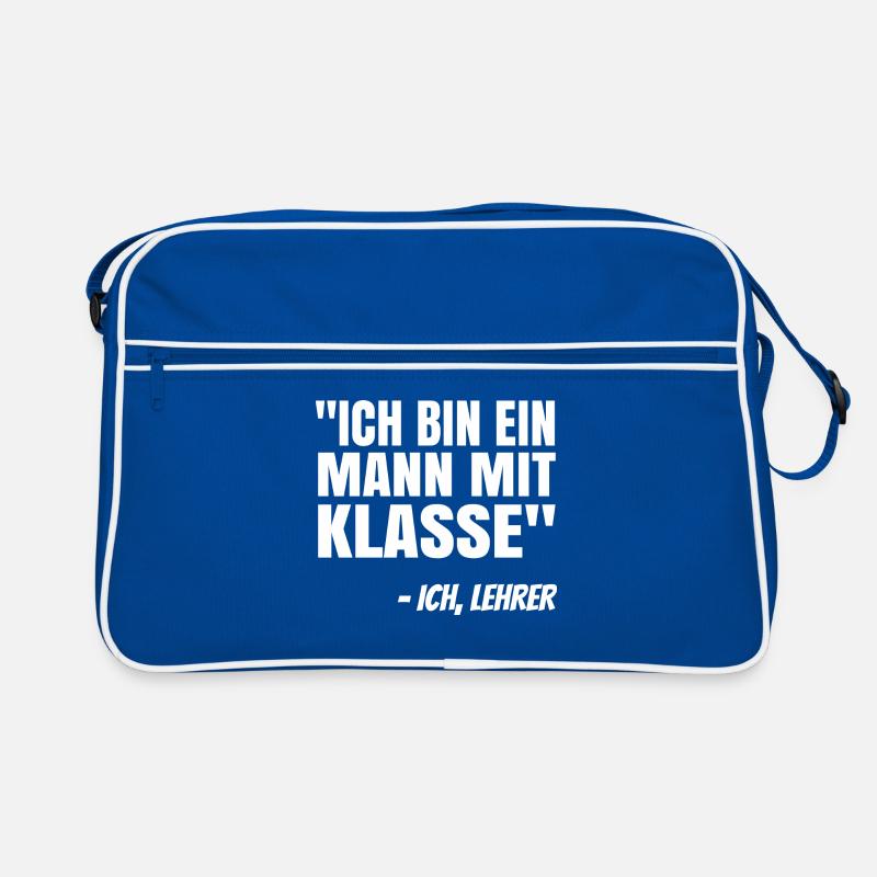 Ich Bin Ein Mann Mit Klasse Lehrer Pädagoge Schule Retro Tasche