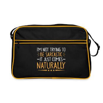 I'm Not Trying To Be Sarcastic It Just Comes - Retro Bag - black/gold - Front