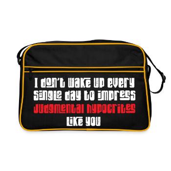 I Don't Wake Up To Impress Judgmental Hypocrites - Retro Tasche - Schwarz/Gold - Vorne