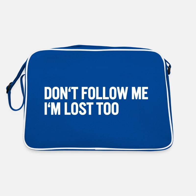 Ne me suivez pas, je suis perdu aussi Sac Retro