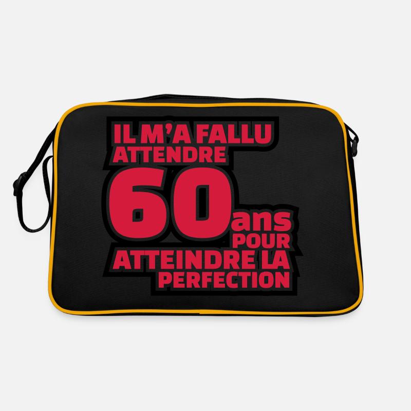 IL M'A FALLU ATTENDRE 60 ANS POUR ATTEINDRE... Sac Retro