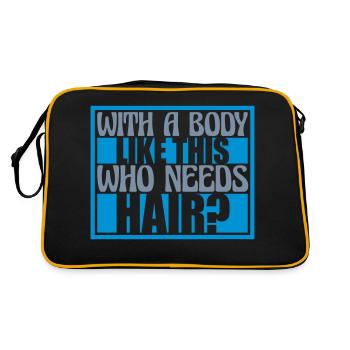 Who Needs Hair Spruch - Retro Tasche - Schwarz/Gold - Hinten