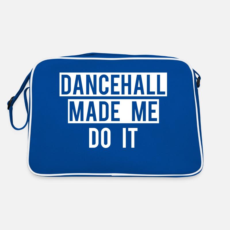 DANCEHALL MADE ME DO IT Retro Tasche