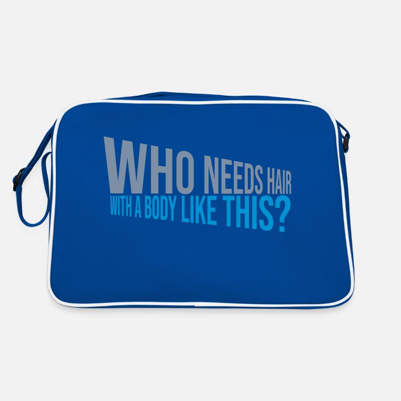 Who Needs Hair Spruch Retro Tasche