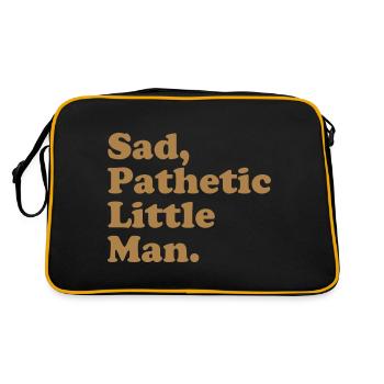 Sad, Pathetic Little Man. - Retro Bag - black/gold - Back