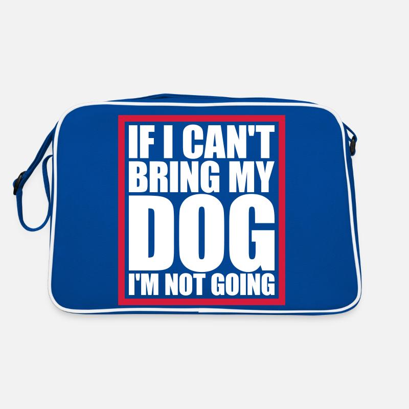 bring my dog Zitat Retro Tasche