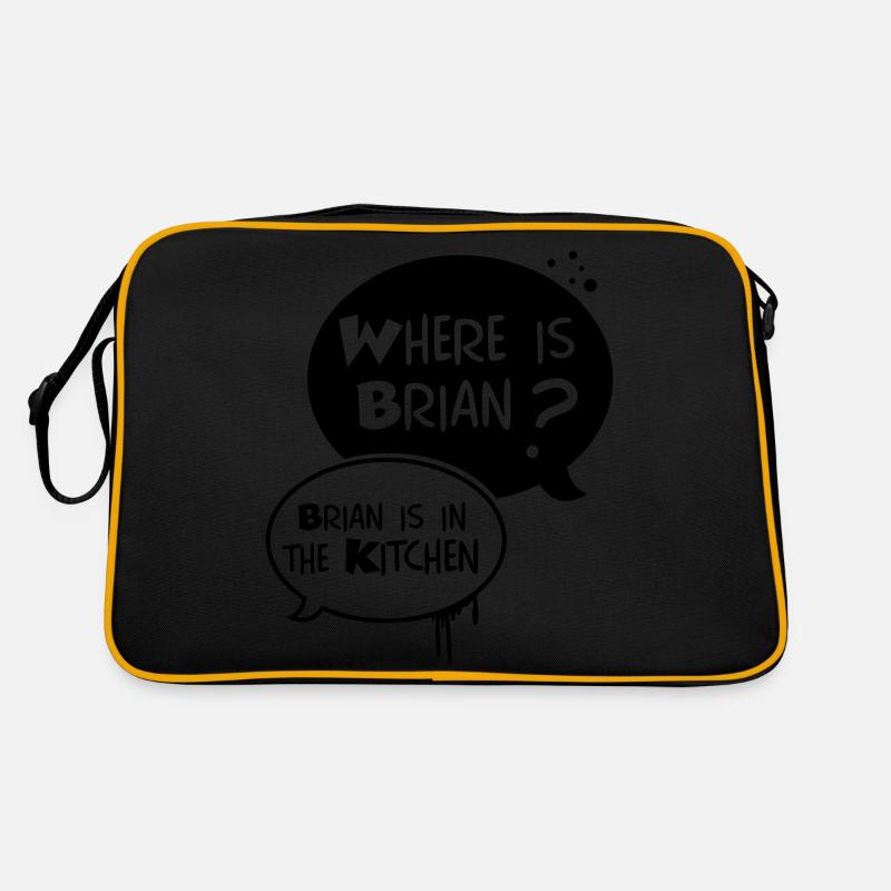 where is Brian ?, Brian is in the kitchen - Sac Retro - noir/or