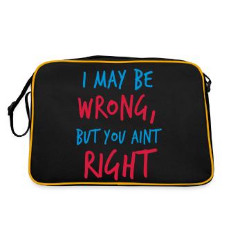 I MAY BE WRONG but you aint right! - Retro Bag - black/gold - Back
