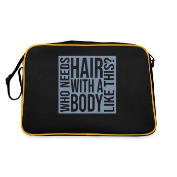 Who Needs Hair Spruch - Retro Tasche - Schwarz/Gold - Hinten