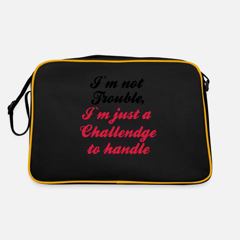 Je ne suis pas Trouble Je suis juste un Challendge à gérer Sac Retro