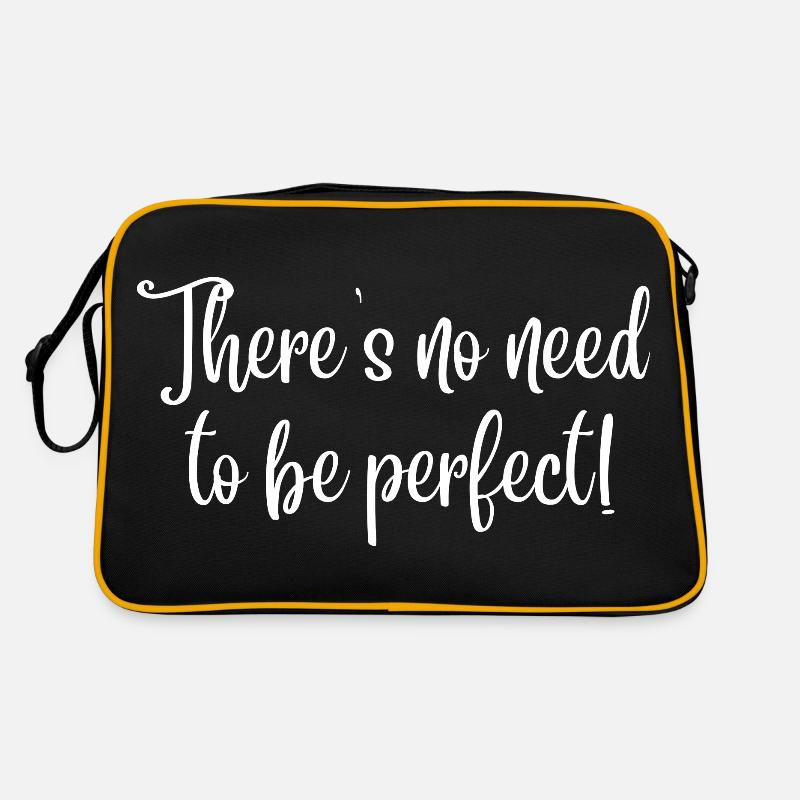 There's no need to be perfect! (white text) Retro Bag