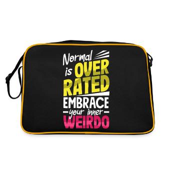 Normal is overrated. Embrace your inner weirdo - Retro Bag - black/gold - Back