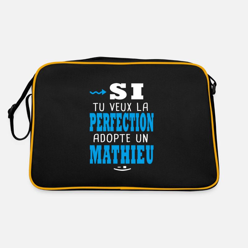 Mathieu Si tu veux la perfection adopte un mathieu Sac Retro