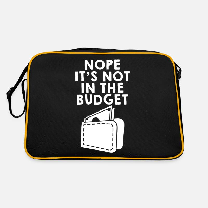 Nope It's Not In The Budget 2 Retro Bag